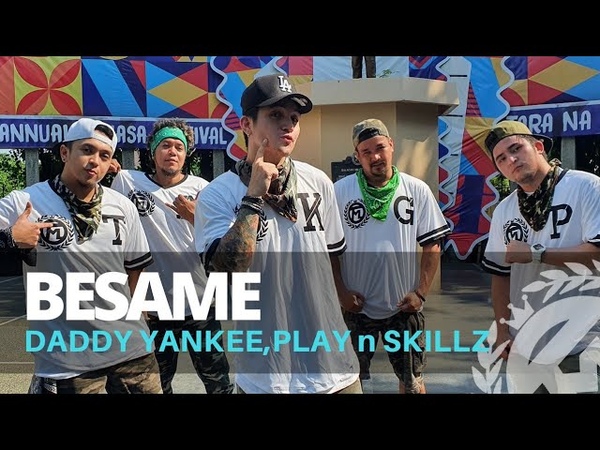 BESAME by Daddy Yankee, Play N Skillz, Zion Lennox, Zumba, Reggaeton, TML Crew Kramer