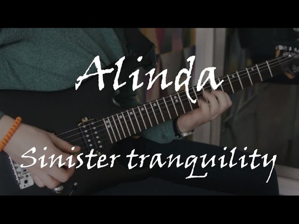 Alinda Sinister tranquility ( Guitar