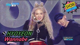 HOT HYOYEON - Wannabe,  -  Show Music core 20170610