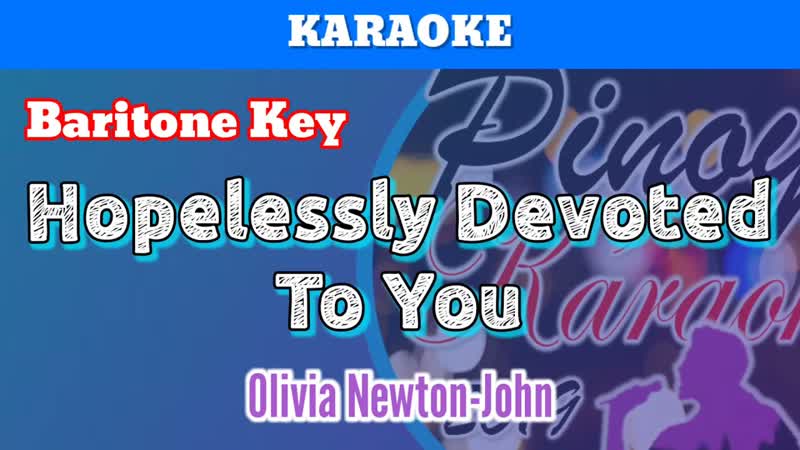 Hopelessly Devoted To You by Olivia Newton