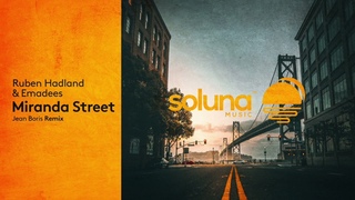 Ruben Hadland & Emadees - Miranda Street (Jean Boris Remix) Soluna Music