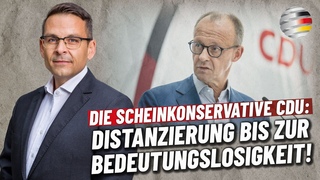 Die scheinkonservative CDU: Distanzierung bis zur Bedeutungslosigkeit! | Gerald Grosz