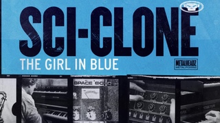 Sci-Clone - The Girl In Blue