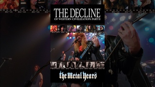 The Decline Of Western Civilization, Part II: The Metal Years