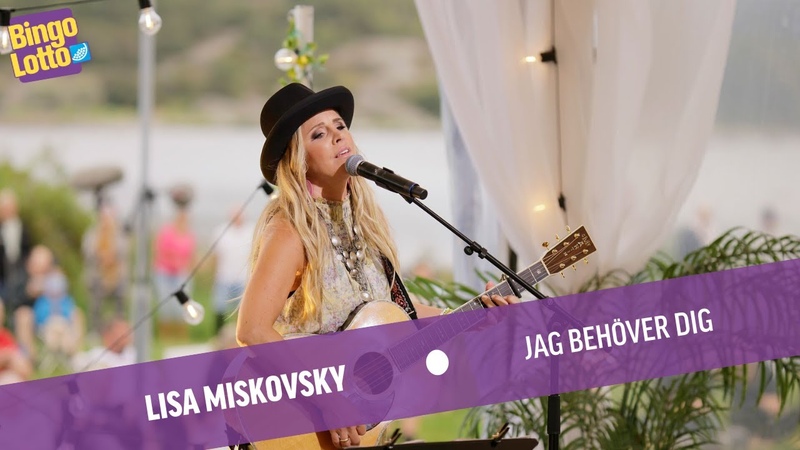 Lisa Miskovsky Jag behöver dig i Bingo