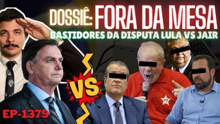 Dossi: FORA DA MESA - Os BASTIDORES da Disputa LULA vs BOLSONARO + Dino, as Cmeras e os BLOQUEIOS.