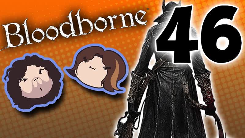 Bloodborne: Avoid the Nut Kicks PART 46 Game