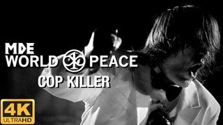 [4K] COP KILLER - JOHN MAUS | Million Dollar Extreme Presents: World Peace