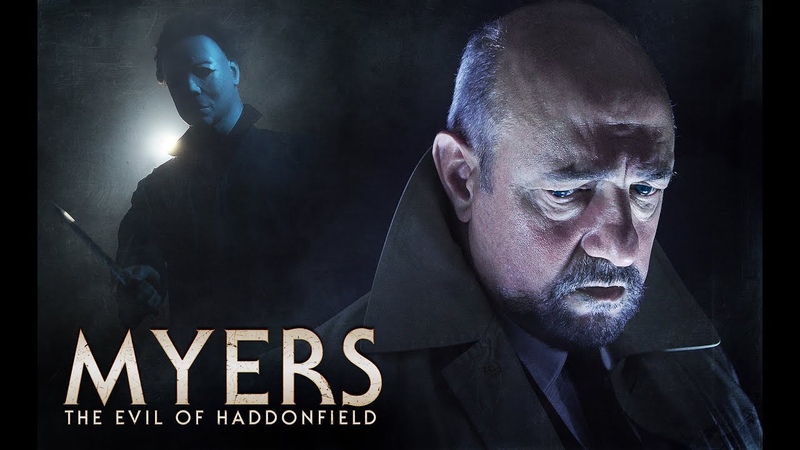 MYERS : THE EVIL OF HADDONFIELD (a fan film by Chris. R.