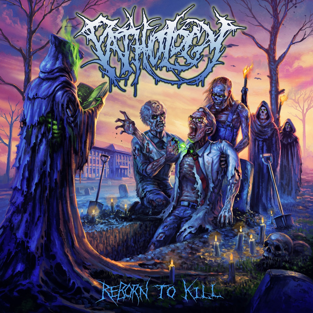 Pathology - Reborn To Kill