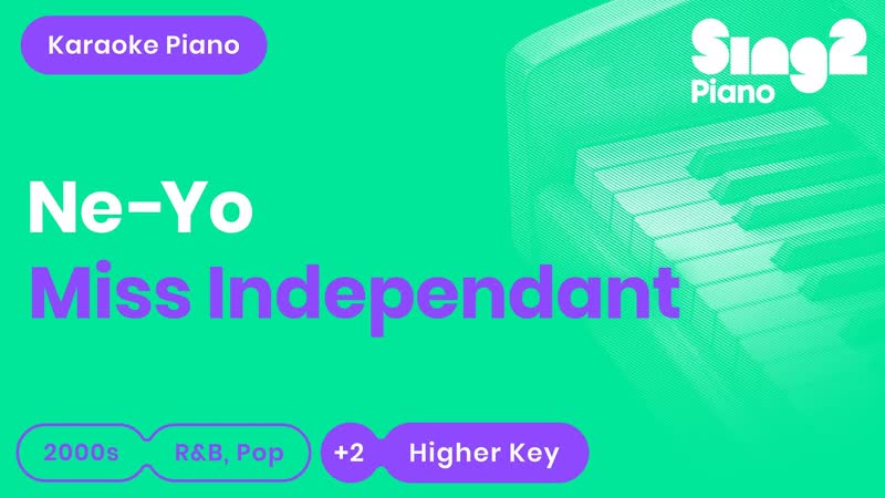 Ne Yo Miss Independent ( Higher Key) Piano