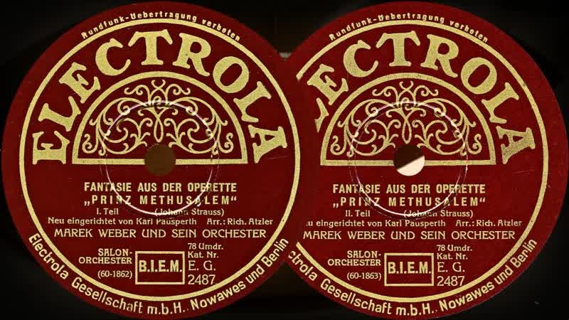 FANTASIE AUS DER OPERETTE PRINZ METHUSALEM MAREK WEBER UND SEIN ORCHESTER