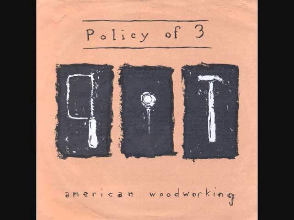 policy of three american woodworking