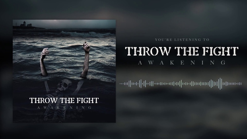 Throw The Fight Awakening ( Official