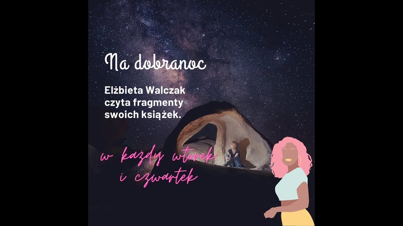 Elżbieta Walczak czyta fragmenty swoich