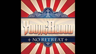 YoungBlood - No Retreat (Full Album) (2012)