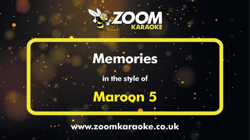 Maroon 5 Memories Karaoke Version from Zoom