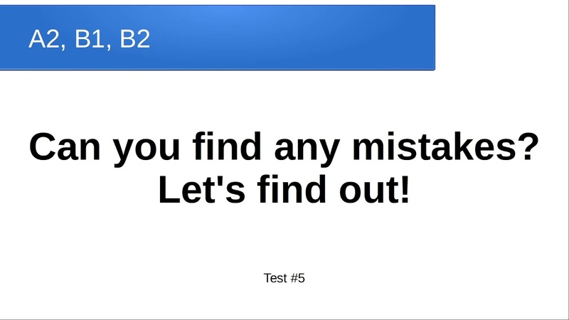 5 English Test A2, B1, B2. Can you find any